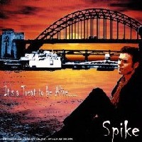 [Spike It's a Treat to Be Alive Album Cover]