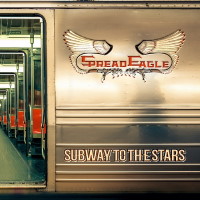 [Spread Eagle Subway To The Stars Album Cover]