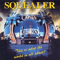 [Squealer This Is What The World Is All About Album Cover]
