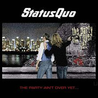 [Status Quo The Party Ain't Over Yet Album Cover]