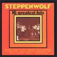 John Kay and Steppenwolf 16 Greatest Hits Album Cover