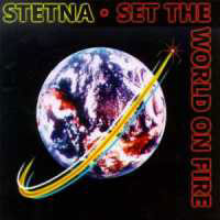 [Stetna Set The World On Fire Album Cover]