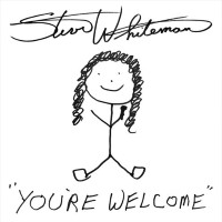 [Steve Whiteman You're Welcome Album Cover]