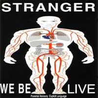 [Stranger We Be Live Album Cover]