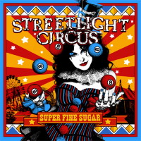 Streetlight Circus Super Fine Sugar Album Cover
