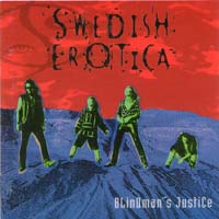 Swedish Erotica Blindman's Justice Album Cover