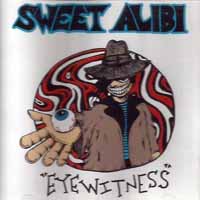 [Sweet Alibi Eyewitness Album Cover]