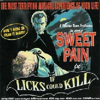 [Sweet Pain If Licks Could Kill Album Cover]