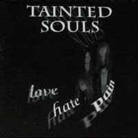 Tainted Souls Love - Hate - Pain Album Cover