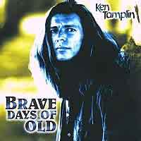 [Ken Tamplin Brave Days of Old Album Cover]
