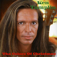 [Ken Tamplin The Colors of Christmas Album Cover]