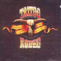 Tattoo Rodeo Rode Hard and Put Away Wet Album Cover
