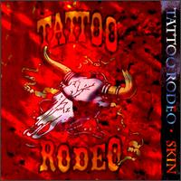 [Tattoo Rodeo Skin Album Cover]