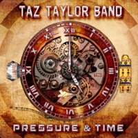 [Taz Taylor Band Pressure and Time Album Cover]
