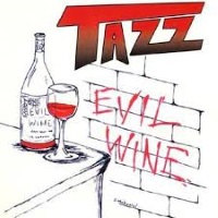 [Tazz Evil Wine Album Cover]