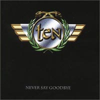 Ten Never Say Goodbye Album Cover