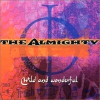 [The Almighty Wild and Wonderful Album Cover]