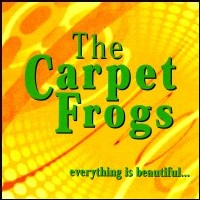 [The Carpet Frogs Everything Is Beautiful Album Cover]