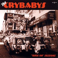 [The Crybabys Rock On Sessions Album Cover]
