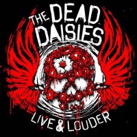 The Dead Daisies Live and Louder Album Cover