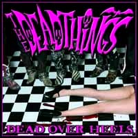 [The Deadthings Dead Over Heels Album Cover]