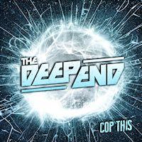 The Deep End Cop This Album Cover