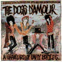 The Dogs D'Amour Graveyard Of Empty Bottles Album Cover