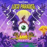 The Dust Coda Loco Paradise Album Cover