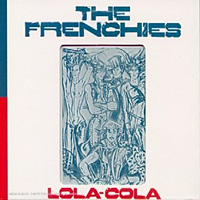 [The Frenchies Lola-Cola Album Cover]
