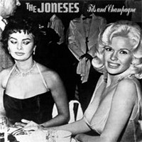 [The Joneses Tits and Champagne  Album Cover]