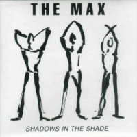 [The Max Shadows In The Shade Album Cover]