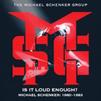 [The Michael Schenker Group Is It Loud Enough Michael Schenker: 1980-1983 Album Cover]