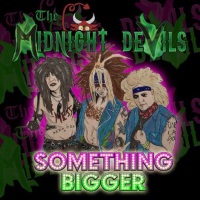 [The Midnight Devils Something Bigger Album Cover]