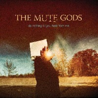 The Mute Gods Do Nothing Till You Hear From Me Album Cover