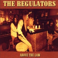 The Regulators Above The Law Album Cover