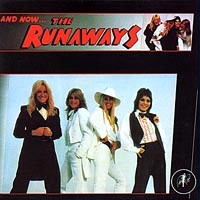 [The Runaways And Now...The Runaways Album Cover]