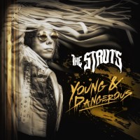 The Struts Young and Dangerous Album Cover