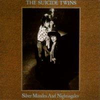 [The Suicide Twins Silver Missiles And Nightingales Album Cover]