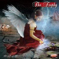 [The Trophy The Gift of Life Album Cover]