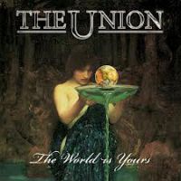 The Union The World Is Yours Album Cover