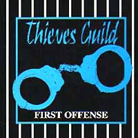 [Thieves Guild First Offense Album Cover]