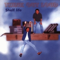 Think Out Loud Shelf Life Album Cover