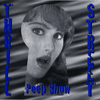 [Thrill Street Peep Show Album Cover]