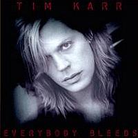 [Tim Karr Everybody Bleeds Album Cover]