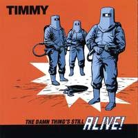 Timmy The Damn Thing's Still Alive Album Cover