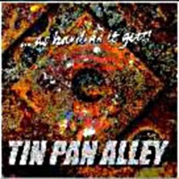 Tin Pan Alley ...As Hard As It Gets! Album Cover