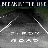 [Tipsy Road Breakin The Line  Album Cover]