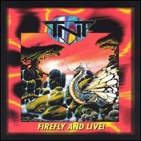 TNT Firefly And Live! Album Cover
