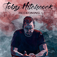 Toby Hitchcock Reckoning Album Cover