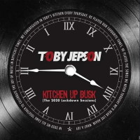 Toby Jepson Kitchen Up Busk Album Cover